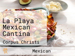 La Playa Mexican Cantina