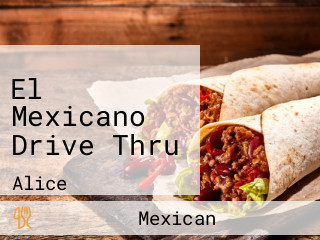 El Mexicano Drive Thru