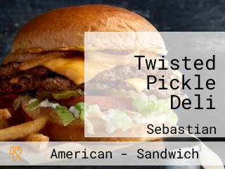 Twisted Pickle Deli