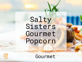 Salty Sisters Gourmet Popcorn