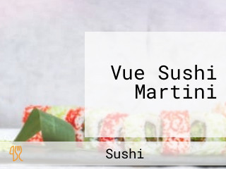 Vue Sushi Martini