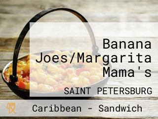 Banana Joes/Margarita Mama's