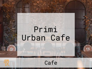 Primi Urban Cafe