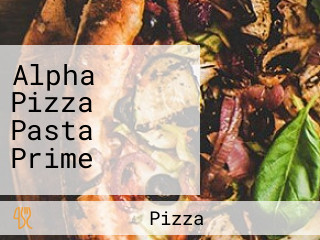 Alpha Pizza Pasta Prime