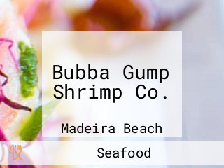 Bubba Gump Shrimp Co.