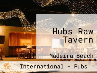 Hubs Raw Tavern