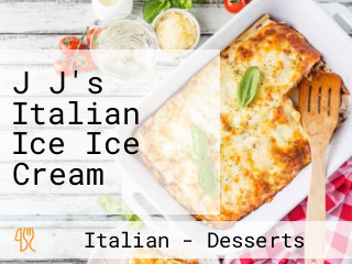 J J's Italian Ice Ice Cream