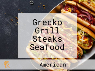 Grecko Grill Steaks Seafood