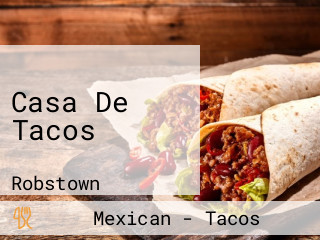 Casa De Tacos