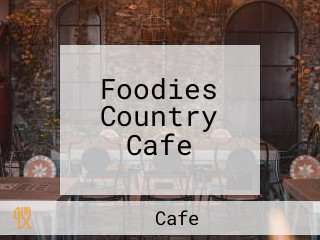 Foodies Country Cafe