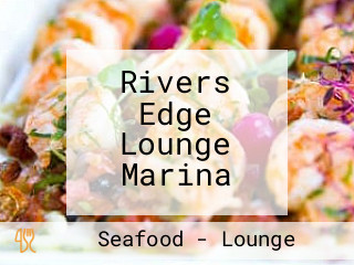 Rivers Edge Lounge Marina