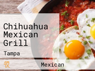 Chihuahua Mexican Grill