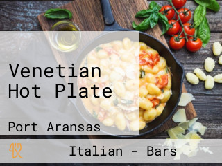 Venetian Hot Plate