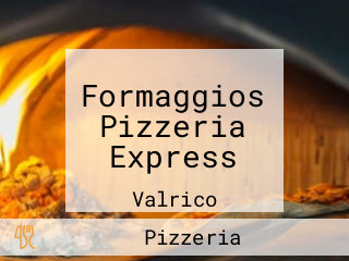 Formaggios Pizzeria Express