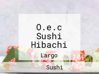 O.e.c Sushi Hibachi