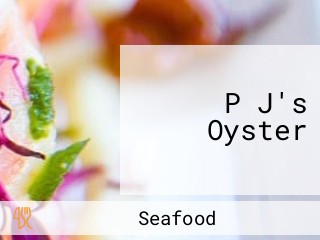 P J's Oyster