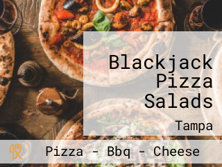 Blackjack Pizza Salads