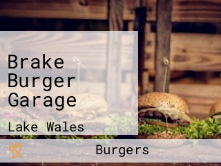 Brake Burger Garage