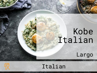 Kobe Italian