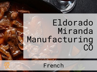 Eldorado Miranda Manufacturing CO