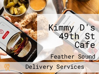 Kimmy D's 49th St Cafe