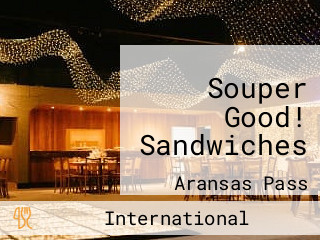 Souper Good! Sandwiches