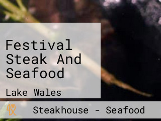 Festival Steak And Seafood