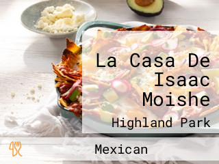 La Casa De Isaac Moishe