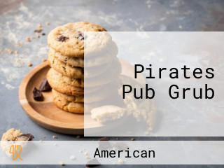 Pirates Pub Grub