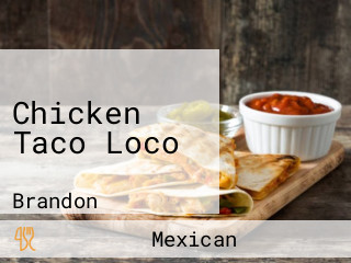 Chicken Taco Loco