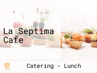 La Septima Cafe