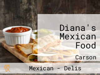 Diana's Mexican Food