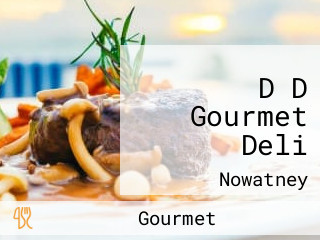 D D Gourmet Deli