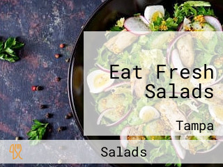 Eat Fresh Salads