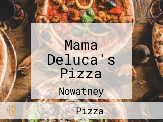 Mama Deluca's Pizza