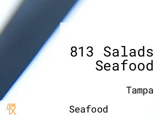 813 Salads Seafood