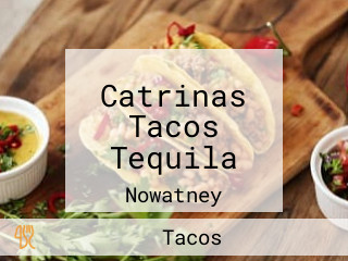 Catrinas Tacos Tequila