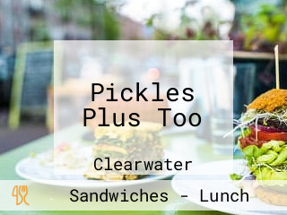 Pickles Plus Too