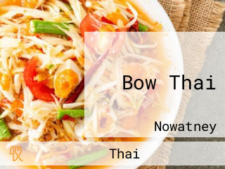 Bow Thai