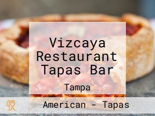 Vizcaya Restaurant Tapas Bar