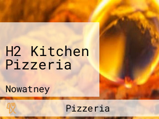 H2 Kitchen Pizzeria