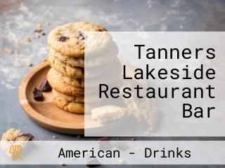 Tanners Lakeside Restaurant Bar