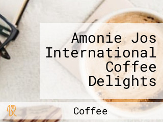 Amonie Jos International Coffee Delights