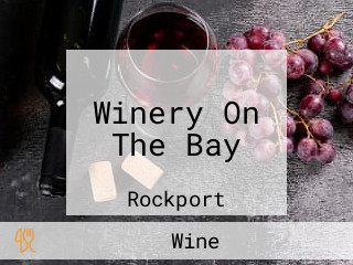 Winery On The Bay