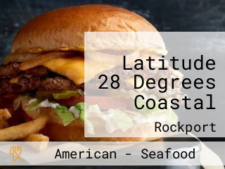 Latitude 28 Degrees Coastal