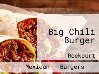 Big Chili Burger