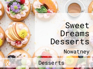 Sweet Dreams Desserts