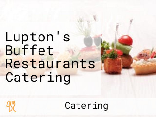 Lupton's Buffet Restaurants Catering