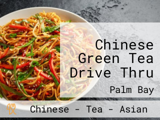 Chinese Green Tea Drive Thru