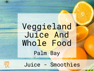 Veggieland Juice And Whole Food